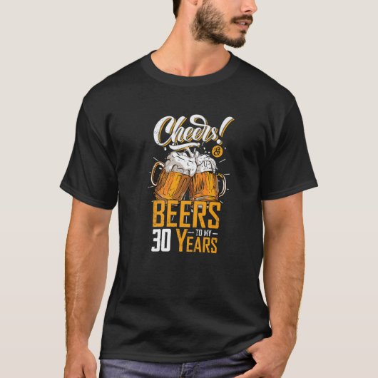 Cheers And Beers To 30 Years 30Th Funny Birthday P Tシャツ (正面)