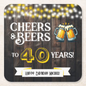 Cheers and Beers to 40 Years Rustic Birthday スクエアペーパーコースター (正面)
