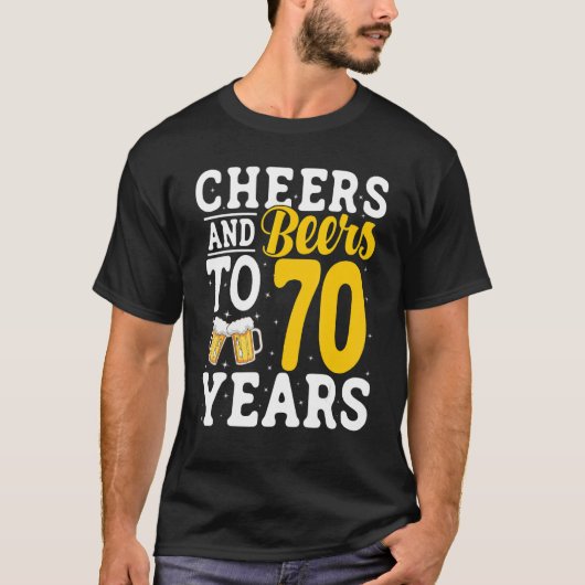 Cheers and Beers To 70 Years Beer Drinking 70 Year Tシャツ (正面)