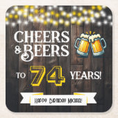 Cheers and Beers to 74 Years Rustic Birthday スクエアペーパーコースター (正面)