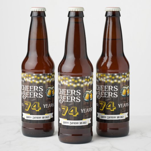 Cheers and Beers to 74 Years Rustic Birthday ビールラベル (ボトル)