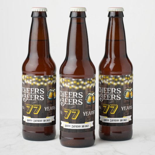 Cheers and Beers to 77 Years Rustic Birthday ビールラベル (ボトル)