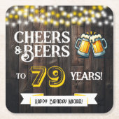 Cheers and Beers to 79 Years Rustic Birthday スクエアペーパーコースター (正面)