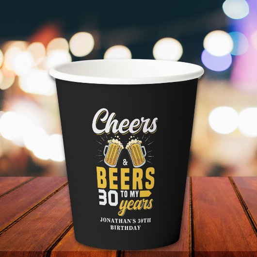Cheers and Beers to my 30 Years, Any Birthday 紙コップ