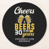 Cheers and Beers to my 30 Years, Fun Birthday  ラウンドペーパーコースター (正面)