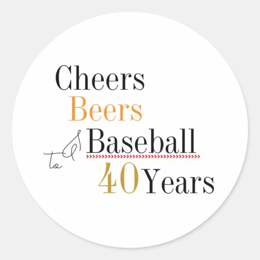 Cheers Beers and Baseball 40th Birthday Party ラウンドシール (正面)