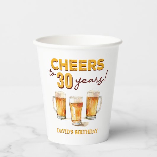 Cheers & Beers Mens Funny 30th Birthday 紙コップ (正面)