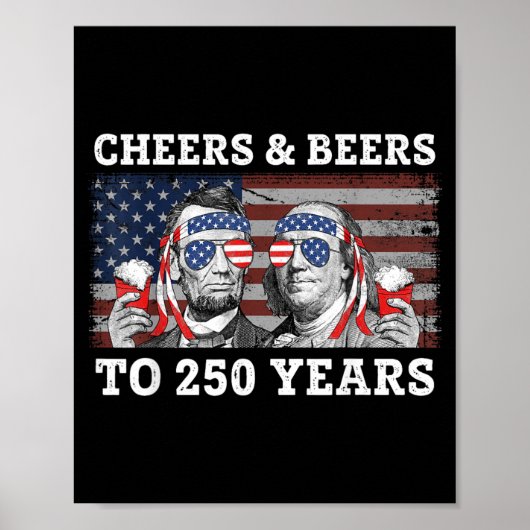 Cheers Beers to 250 Years Lincoln Franklin July ポスター (正面)