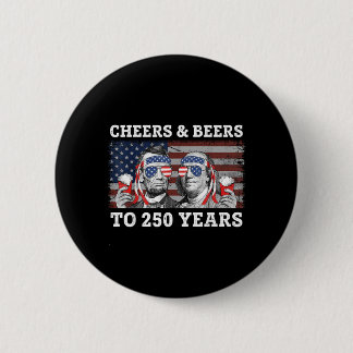 Cheers Beers to 250 Years Lincoln Franklin July 缶バッジ