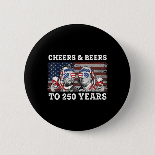 Cheers Beers to 250 Years Lincoln Franklin July 缶バッジ (正面)