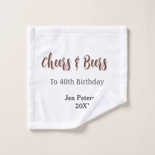 Cheers & beers to 40th birthday gray name year sin ウォッシュタオル (ウォッシュタオル)