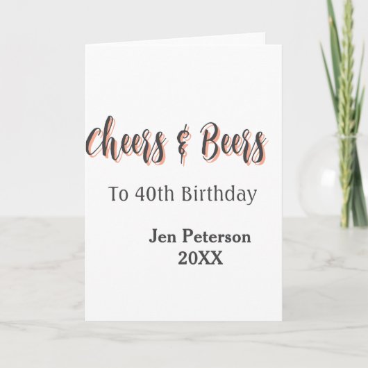 Cheers & beers to 40th birthday gray name year sin カード (正面)