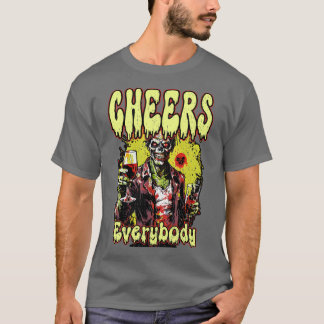 CHEERS EVERYBODY happy funny party Zombie sci fi h Tシャツ