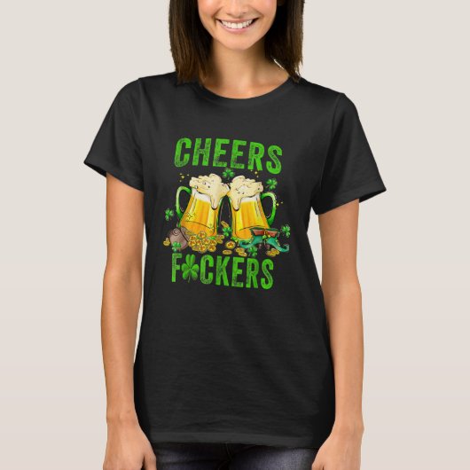Cheers F ckers St Patricks Day Men Women Beer Drin Tシャツ (正面)