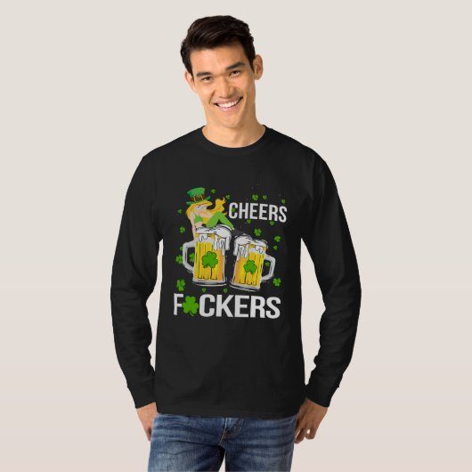 Cheers F ckers St Patricks Day Tシャツ (正面フル)