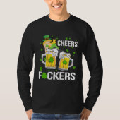 Cheers F ckers St Patricks Day Tシャツ (正面)