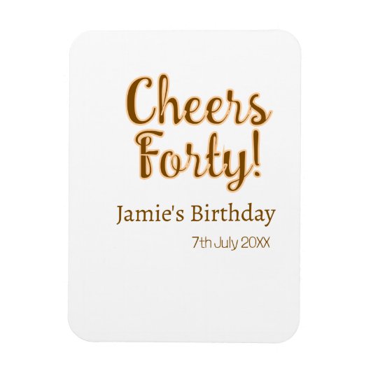 Cheers forty orange brown calligraphy birthday nam マグネット (縦)