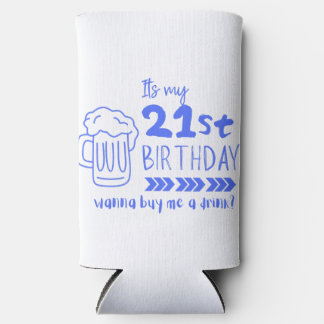 Cheers to 21! Time to Finally Drink Legally スリム缶クーラー