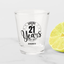 CHEERS TO 21 YEARS ショットグラス