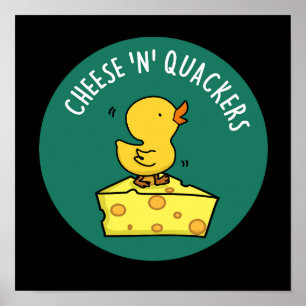 Cheese And Quackers Funny Duck Pun Dark BG ポスター