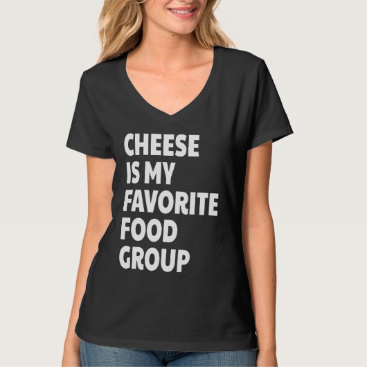 Cheese Is My Favorite Food Group Tシャツ (正面)