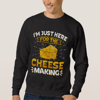 Cheesemaking Cheese Making Maker Cheesy Food   1 スウェットシャツ