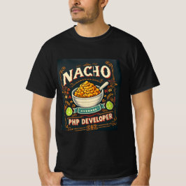 Cheesyコードユーモア – Nacho平均PHP開発者 Tシャツ