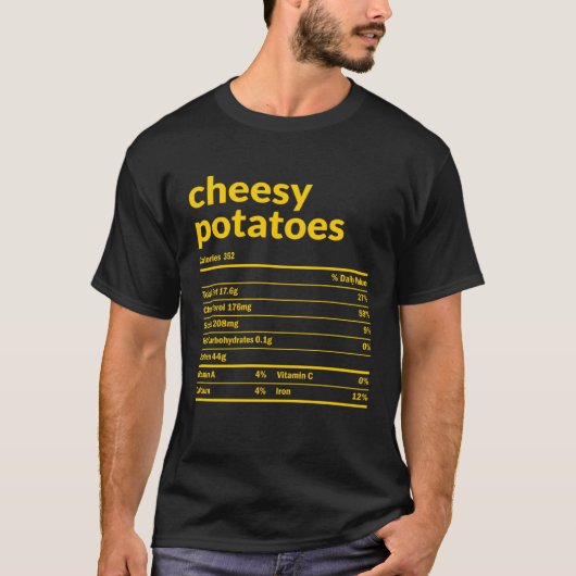 Cheesy Potatoes Nutrition Facts Thanksgiving Chris Tシャツ (正面)