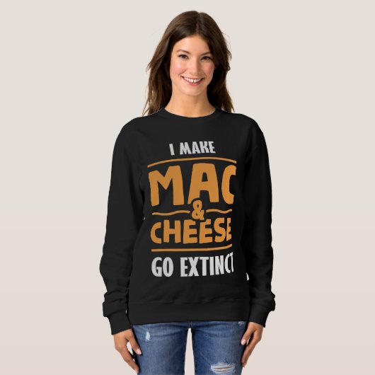 Cheesy Puns Mac N Cheese for a Pasta Maker スウェットシャツ (正面フル)