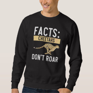 Cheetahs Don't Roar Wildlife Animal Zookeeper   スウェットシャツ
