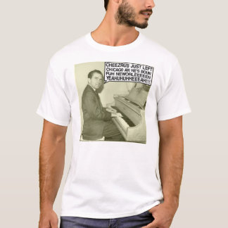 Cheezrusはちょうどシカゴを去りました Tシャツ