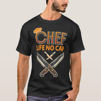 Chef Life No Cap料理レストラン料理人キッチン Tシャツ