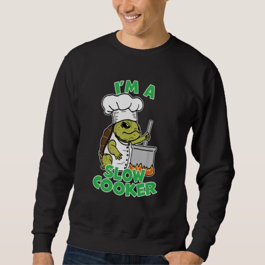 Chef Tortoise Turtle Dad Joke Pun I'm A Slow Cooke スウェットシャツ (正面)