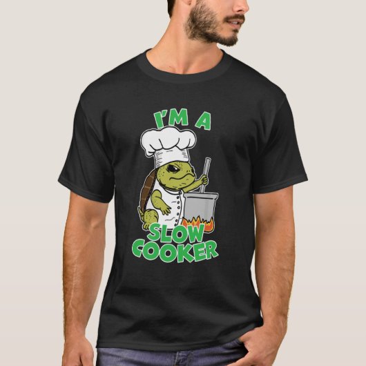 Chef Tortoise Turtle Dad Joke Pun I'm A Slow Cooke Tシャツ (正面)