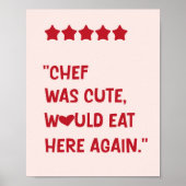 Chef Was Cute Would Eat Here Again Poster ポスター (正面)