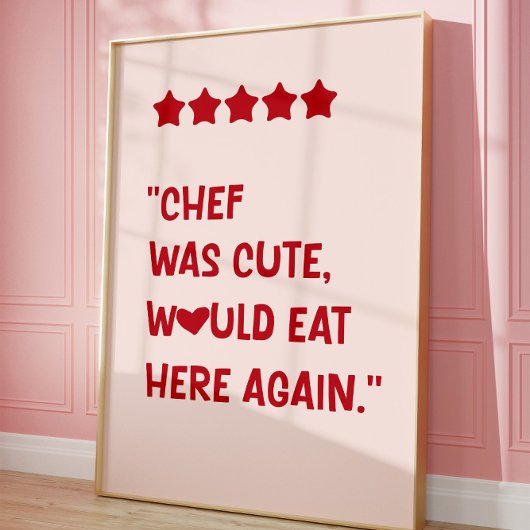 Chef Was Cute Would Eat Here Again Poster ポスター
