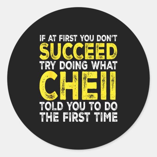 Cheii - If At First You Don't Succeed Try Doing Wh ラウンドシール (正面)