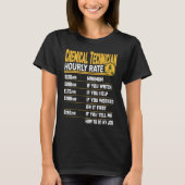 Chemical Technician Hourly Rate Chemist Lab Techn Tシャツ (正面)