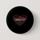 Chemist Valentines Day Gift Science Chemistry 缶バッジ (正面)