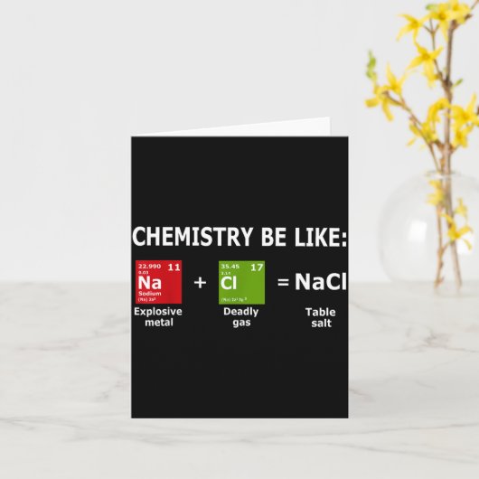 Chemistry Be Like Nacl  カード (黄色い花)