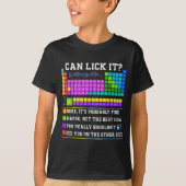 Chemistry Elements Teacher Can I Lick It Periodic  Tシャツ (正面)