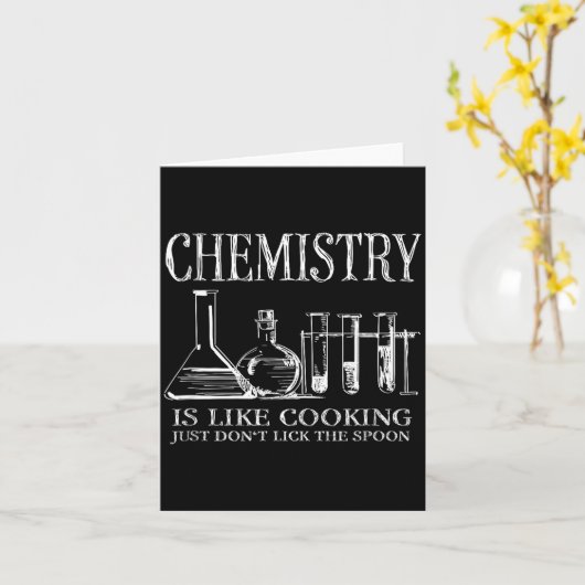 Chemistry Is Like Cooking Just Don't Lick The Son  カード (黄色い花)