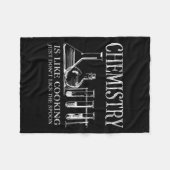 Chemistry Is Like Cooking Just Don't Lick The Son  フリースブランケット (正面(横))