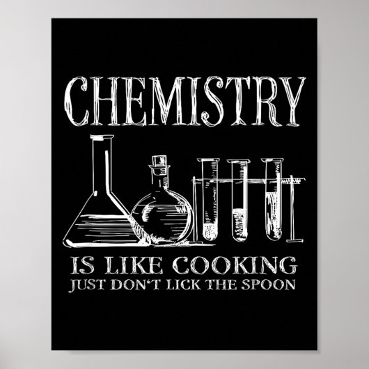 Chemistry Is Like Cooking Just Don't Lick The Son  ポスター (正面)