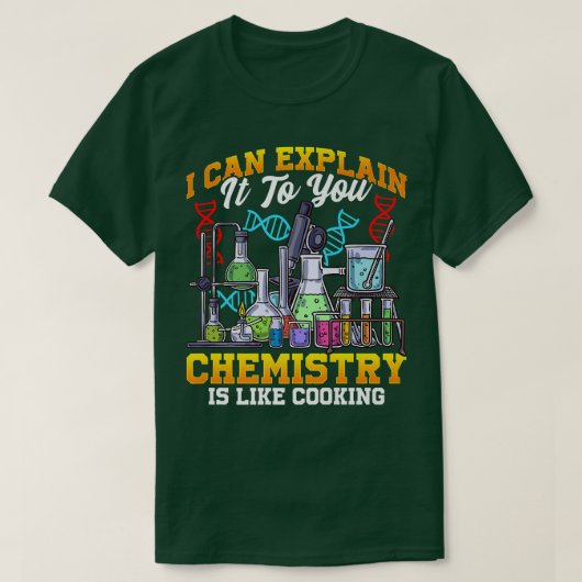 Chemistry Is Like Cooking Proud Chemist Science Ge Tシャツ (デザイン正面)