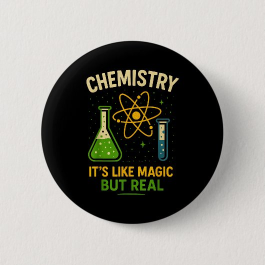 Chemistry It’s Like Magic Funny Science Teacher St 缶バッジ (正面)
