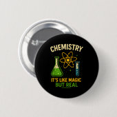 Chemistry It’s Like Magic Funny Science Teacher St 缶バッジ (正面&裏面)