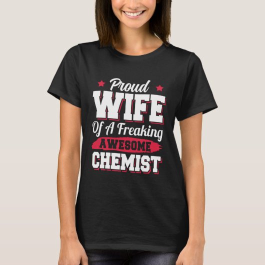 Chemistry Lab Science Chemical Chemist Wife Tシャツ (正面)