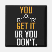 Chemistry Pun - Ether Get It Or You Don't - Funny  マグネット (正面)