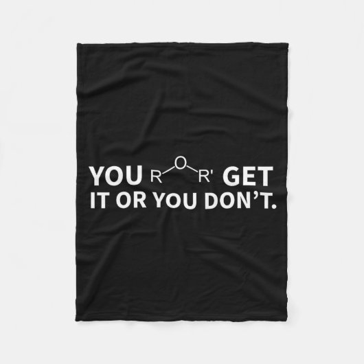 Chemistry Pun You Ether Get It Or You Don't  フリースブランケット (正面)